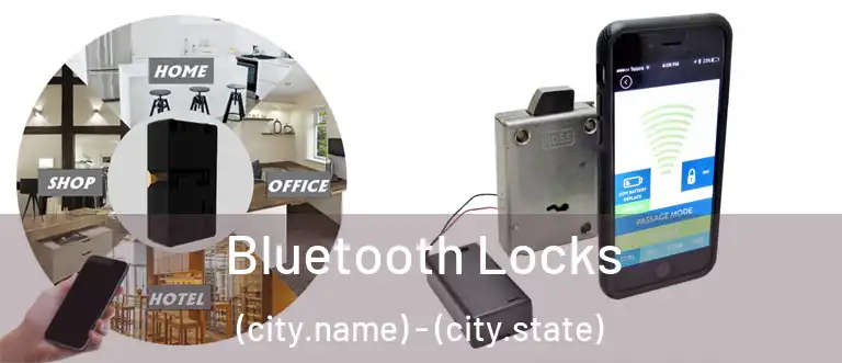 Bluetooth Locks (city.name) - (city.state)