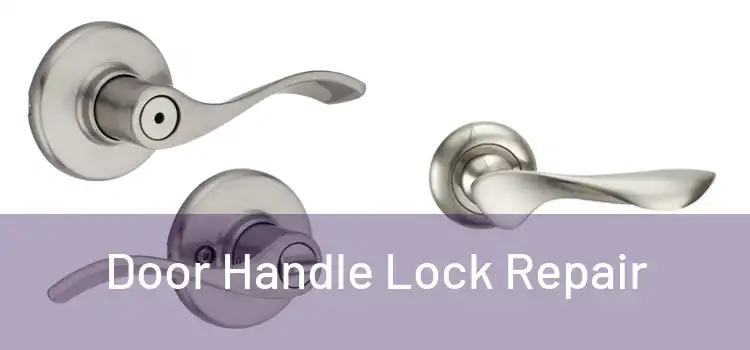 Door Handle Lock Repair